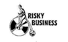RISKY BUSINESS