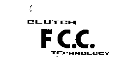CLUTCH F.C.C. TECHNOLOGY