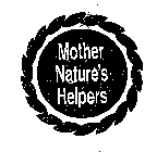 MOTHER NATURE'S HELPERS