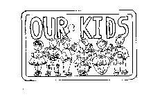 OUR KIDS