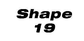 SHAPE 19