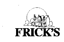 FRICK'S