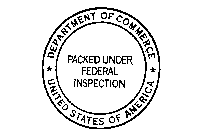 PACKED UNDER FEDERAL INSPECTION DEPARTMENT OF COMMERCE UNITED STATES OF AMERICA