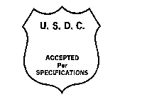 U. S. D. C. ACCEPTED PER SPECIFICATIONS