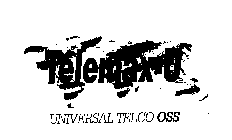TELEMAX-U UNIVERSAL TELCO OSS