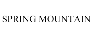 SPRING MOUNTAIN