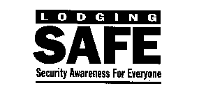 LODGING SAFE SECURITY AWARENESS FOR EVERYONE