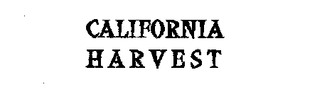CALIFORNIA HARVEST