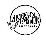 AMERICAN EAGLE PORCELAIN
