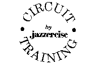 CIRCUIT TRAINING BY JAZZERCISE
