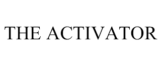 THE ACTIVATOR