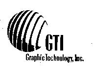 GTI GRAPHIC TECHNOLOGY, INC.