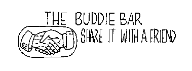 THE BUDDIE BAR SHARE IT WITH A FRIEND