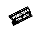 BLOCKBUSTER GAMES ARENA