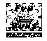 FUN BUNS A BAKERY CAFE
