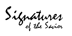 SIGNATURES OF THE SAVIOR