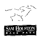SAM HOUSTON RACE PARK