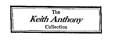 THE KEITH ANTHONY COLLECTION