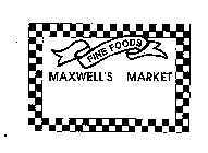 MAXWELL'S MARKET FINE FOODS