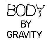 BODY BY GRAVITY