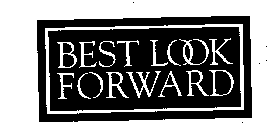BEST LOOK FORWARD