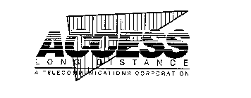 ACCESS LONG DISTANCE A TELECOMMUNICATIONS CORPORATION