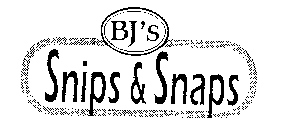 BJ'S SNIPS & SNAPS