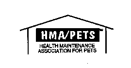 HMA/PETS HEALTH MAINTENANCE ASSOCIATION FOR PETS