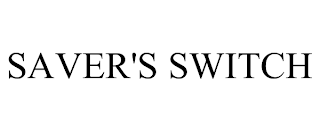 SAVER'S SWITCH
