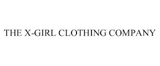 THE X-GIRL CLOTHING COMPANY