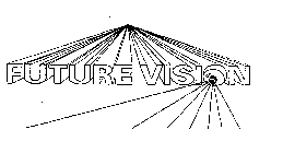 FUTURE VISION