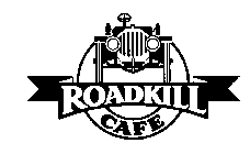ROADKILL CAFE