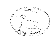 CLUB ROYAL HUNTER