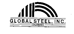 GLOBAL STEEL, INC. COLORADO