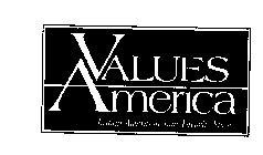VALUES AMERICA INSTANT AWARDS AT YOUR FAVORITE STORES