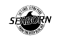 SALT FREE ULTRA PURE SEABORN FROM THE DEEP BLUE SEA