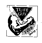 TUFF GUY EXTRA STRONG
