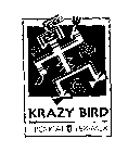 KRAZY BIRD TROPICAL TEX-MEX