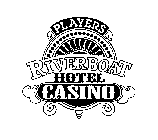 PLAYERS RIVERBOAT HOTEL CASINO