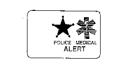 POLICE MEDICAL ALERT