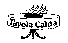 TAVOLA CALDA