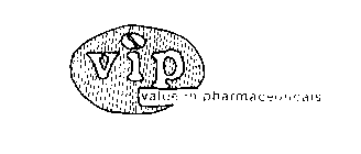 VIP VALUE IN PHARMACEUTICAL