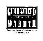 GUARANTEED WARMTH PRIMALOFT PATENTED SYNTHETIC DOWN BY ALBANY INTERNATIONAL BECAUSE THERE'S NO GUARANTEE ON THE WEATHER