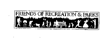 FRIENDS OF RECREATION & PARKS