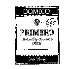 PRIMERO DOMECQ MEDIUM DRY AMONTILLADO SHERRY PEDRO DOMECQ EST. 1730 BOTTLED IN SPAIN IMPORTED
