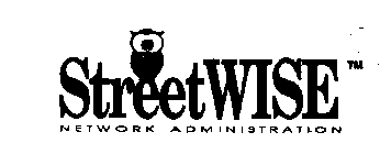 STREET WISE NETWORK ADMINISTRATION