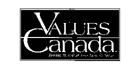 VALUES CANADA INSTANT AWARDS AT YOUR FAVORITE STORES