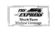 THE EXPRESS SHORT-TERM MEDICAL COVERAGE
