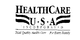 HEALTHCARE USA INCORPORATED TOTAL QUALITY HEALTH CARE...FOR EVERY FAMILY