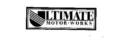 ULTIMATE MOTOR WORKS